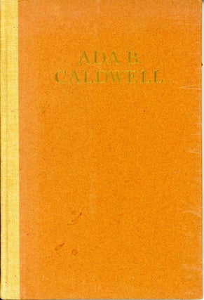 Item #000036 ADA B. CALDWELL: A TRIBUTE. Ada B. Caldwell