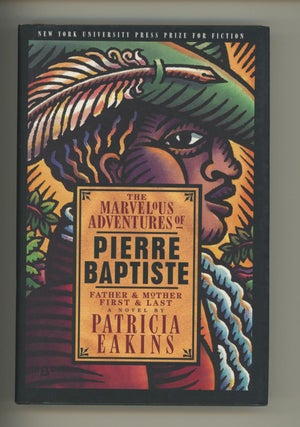 Item #000377 The Marvelous Adventures of Pierre Baptiste: Father and Mother, First and Last....