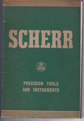 Item #000439 SCHEER PRECISION TOOLS AND INSTUMENTS (Cover Title). Corporate author