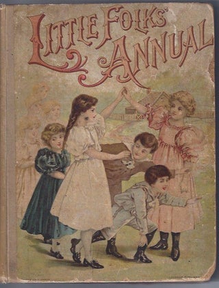 Item #000440 LITTLE FOLKS' ANNUAL: Stories and Pictures in Abundance for Young Readers. Anthology