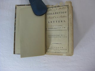 A COLLECTION OF LETTERS, BY THE LATE REVEREND JAMES HERVEY, A.M. Rector of Weston-Favel, in Northamptonshire.