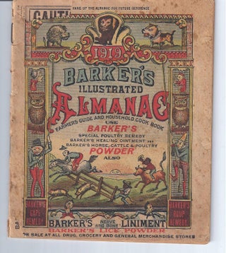 Item #001088 BARKER'S ILLUSTRATED ALMANAC: Farmer's Guide and Household Cook Book: Use Barker's...