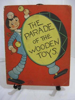 Item #001328 THE PARADE OF THE WOODEN TOYS. Anonymous