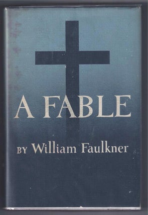Item #001445 A FABLE. William Faulkner