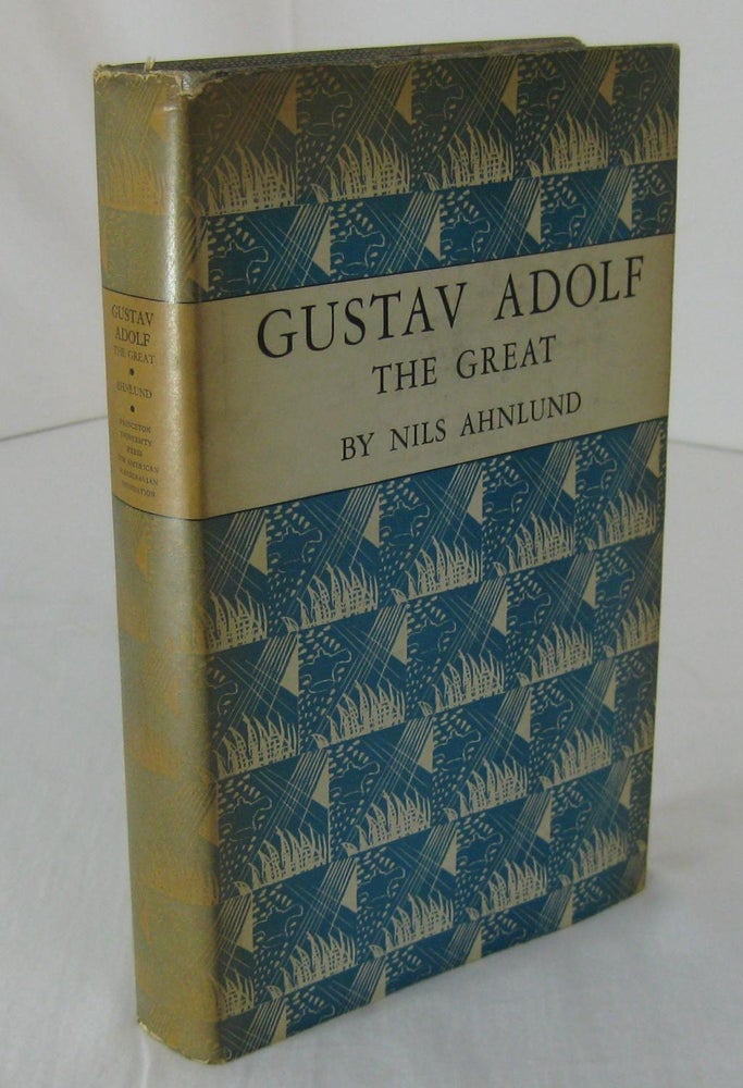 Item #001571 GUSTAV ADOLF THE GREAT. Nils Ahnlund.