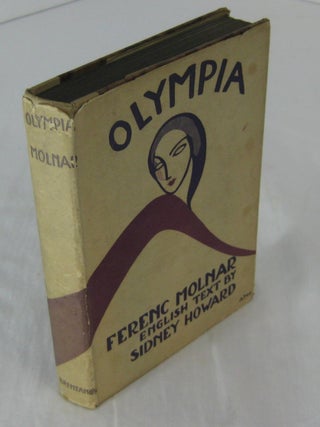 Item #001639 Olympia. Ferenc Molnar, English, Sidney Howard