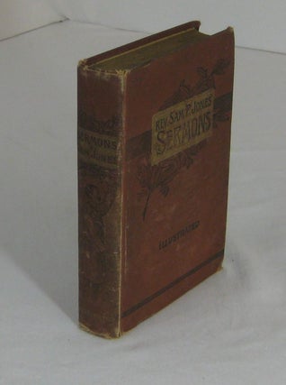 Item #001709 SERMONS BY REV. SAM. P. JONES, as stenographically reported, and Delivered in St....