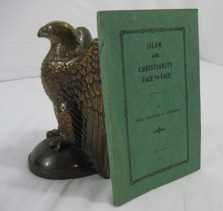 Item #002087 ISLAM AND CHRISTIANITY FACE TO FACE. Hohannes K. Krikorian.