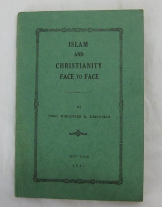 ISLAM AND CHRISTIANITY FACE TO FACE