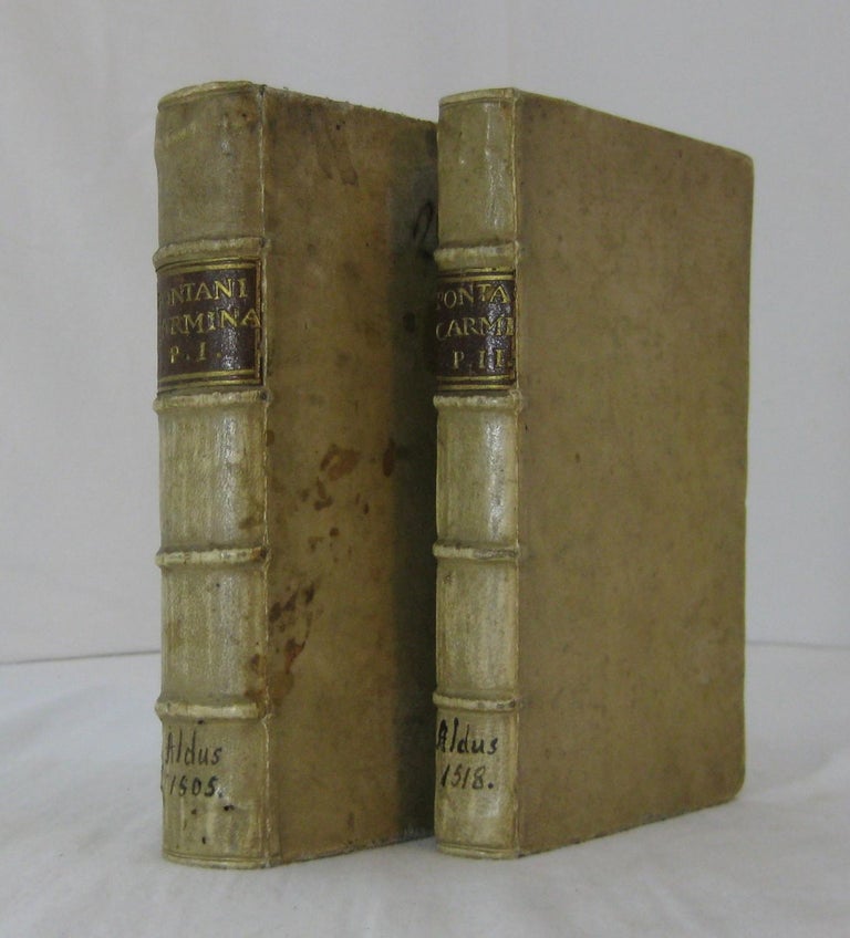 Item #002144 PONTANI OPERA. (with) AMORUM LIBRI II, DE AMORE CONJUGALI III (2 volume set). Aldine Imprint, Iovianus Pontanus, Aldus Manutius.
