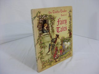 Item #002433 THE TASHA TUDOR BOOK OF FAIRY TALES. Tasha Tudor