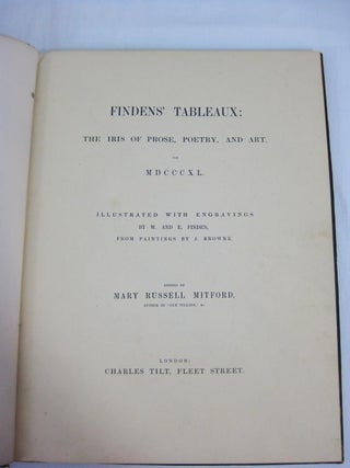 FINDENS' TABLEAUX: The Iris Of Prose, Poetry, And Art, for MDCCCXL.