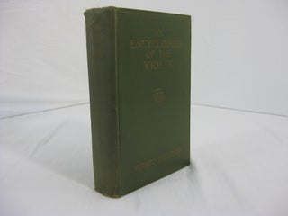 Item #002515 AN ENCYCLOPEDIA OF THE VIOLIN. Alberto Bachmann, Eugene Ysaye, Frederick H. Martens,...