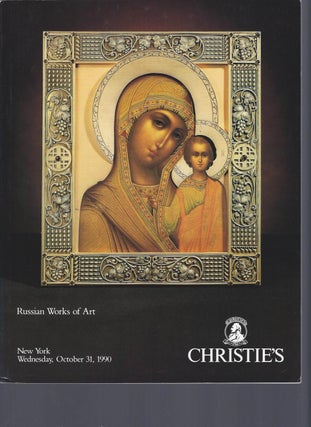 Item #002707 [AUCTION CATALOG] CHRISTIE'S: RUSSIAN WORKS OF ART: WEDNESDAY OCTOBER 31 1990....