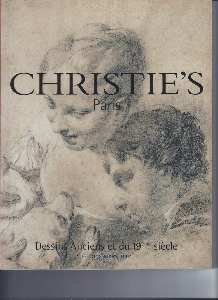 Item #002783 [AUCTION CATALOG] CHRISTIE'S: DESSINS ANCIENS ET DU 19EME SIECLE: JEUDI 18 MARS 2004. Christie's.