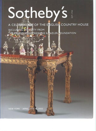 Item #002820 [AUCTION CATALOG] SOTHEBY'S: A CELEBRATION OF THE ENGLISH COUNTRY HOUSE: INCLUDING...
