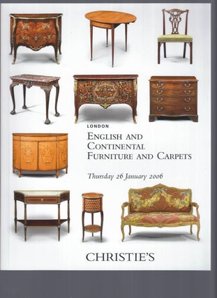 Item #002846 [AUCTION CATALOG] CHRISTIE'S: ENGLISH AND CONTINENTAL FURNITURE AND CARPETS:...