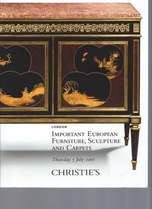 Item #002852 [AUCTION CATALOG] CHRISTIE'S: IMPORTANT EUROPEAN FURNITURE, SCULPTURE AND CARPETS:...