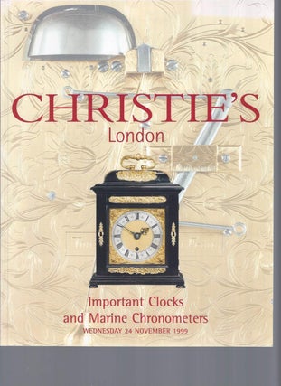 Item #002858 [AUCTION CATALOG] CHRISTIE'S: IMPORTANT CLOCKS AND MARINE CHRONOMETERS: WEDNESDAY 24...