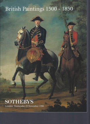 Item #002929 [AUCTION CATALOG] SOTHEBY'S: BRITISH PAINTINGS 1500 - 1850: WEDNESDAY 25 NOVEMBER...