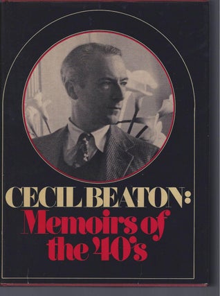 Item #002982 CECIL BEATON: Memoirs Of The 40's. Cecil Beaton
