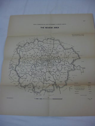ROYAL COMMISSION ON LOCAL GOVERNMENT IN GREATER LONDON 1957-60. MAPS