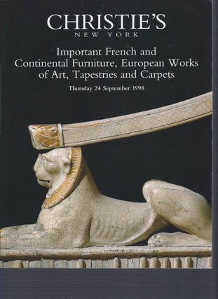Item #003218 [AUCTION CATALOG] CHRISTIE'S: IMPORTANT FRENCH AND CONTINENTAL FURNITURE, EUROPEAN...