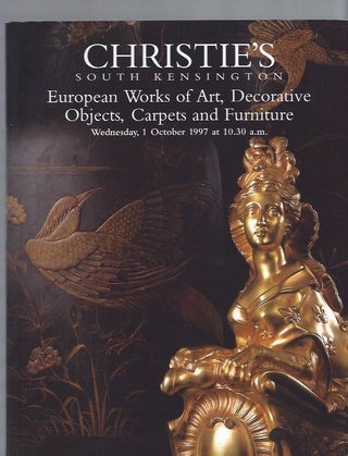 Item #003224 [AUCTION CATALOG] CHRISTIE'S: EUROPEAN WORKS OF ART, DECORATIVE OBJECTS CARPETS AND...