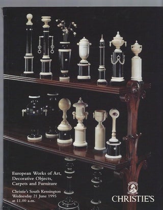 Item #003306 [AUCTION CATALOG] CHRISTIE'S: EUROPEAN WORKS OF ART, DECORATIVE OBJECTS, CARPETS AND...