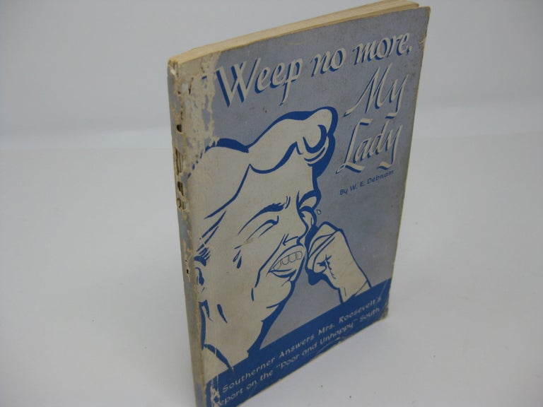 Item #003490 WEEP NO MORE, MY LADY (SIGNED). W. E. Debnam.