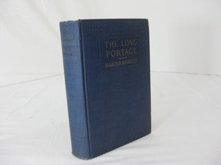 Item #003527 THE LONG PORTAGE. Harold Bindloss, Arthur Harris