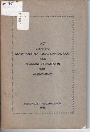 Item #003567 ACT CREATING MARYLAND-NATIONAL CAPITAL PARK AND PLANNING COMMISSION WITH AMENDMENTS....