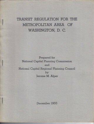 Item #003576 TRANSIT REGULATION FOR THE METROPOLITAN AREA OF WASHINGTON, D.C. Jerome M. Alper