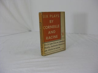 Item #003611 SIX PLAYS BY CORNEILLE AND RACINE. Corneille and Racine, Paul Landis, Corneille, Racine