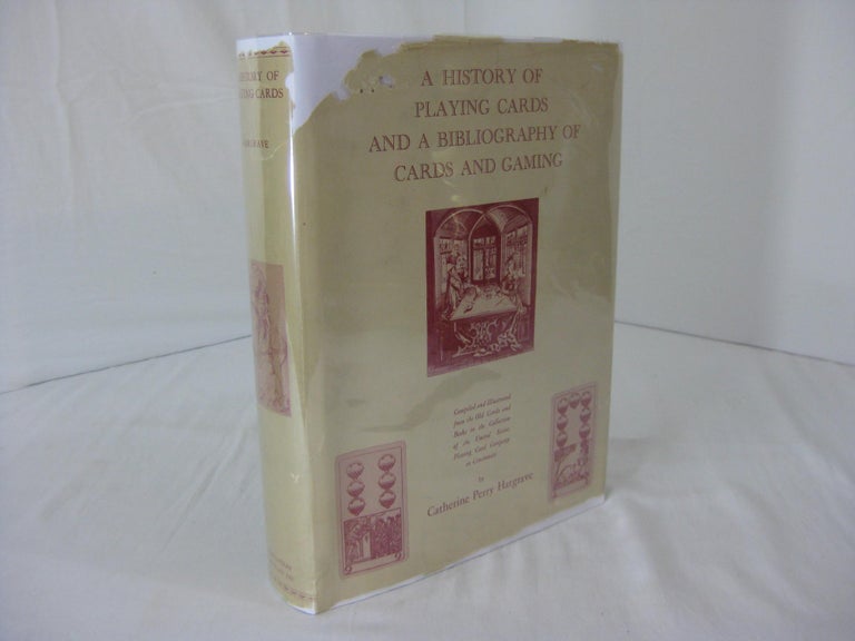 Item #003680 A HISTORY OF PLAYING CARDS AND A BIBLIOGRAPHY OF CARDS AND GAMING. Catherine Perry Hargrave.