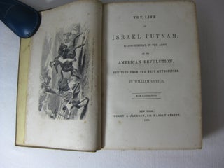 THE LIFE OF ISRAEL PUTNAM, Major-General In The Army Of The American Revolution.