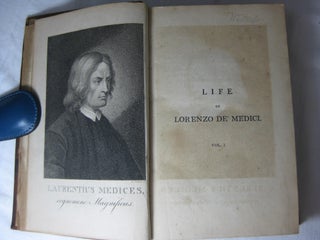 THE LIFE OF LORENZO DE' MEDICI, Called The Magnificent. (3 volume set, complete)