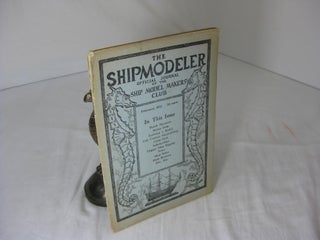 Item #004073 THE SHIPMODELER. Official Organ of thr Ship Model Maker's CLub. Volume IV (Feb. 1932