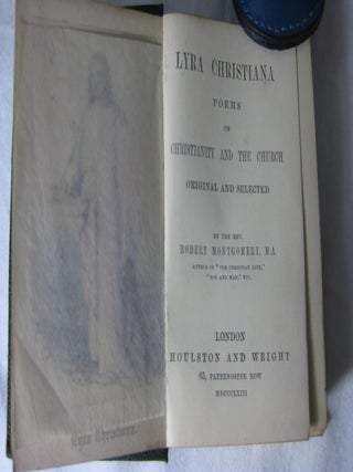LYRA CHRISTIANA. Poems on Christianity and the Church. Original and selected.