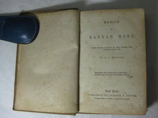 MEMOIR OF HANNAH MORE; With Brief Notices of Her Works, Contemporaries, etc.