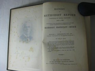 HISTORY OF METHODIST REFORM: Synoptical of General Methodism 1703 to 1898 (2 volumes, complete)