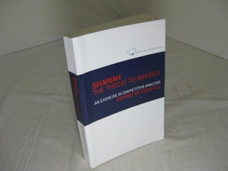 Item #004232 SHARIAH: The Threat To America: An Exercise In Competitive Analysis (Report of Team...