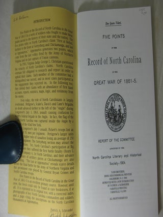 FIVE POINTS IN THE RECORD OF NORTH CAROLINA IN THE GREAT WAR OF 1861-5