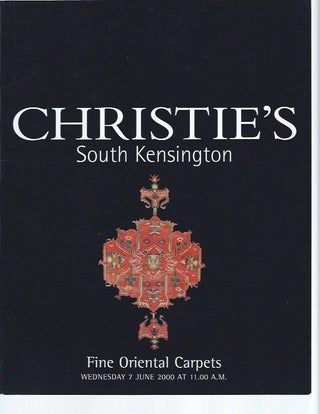 Item #004392 [AUCTION CATALOG] CHRISTIE'S: FINE ORIENTAL CARPETS; Wednesday, 7 June, 2000, South...