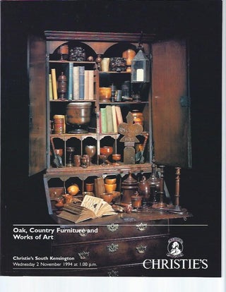 Item #004395 [AUCTION CATALOG] CHRISTIE'S: OAK, COUNTRY FURNITURE AND WORKS OF ART; Wednesday, 2...