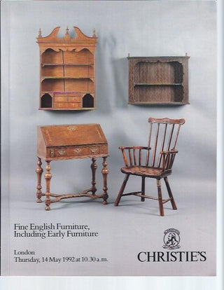 Item #004413 [AUCTION CATALOG] CHRISTIE'S: FINE ENGLISH FURNITURE, Including Early Furniture;...