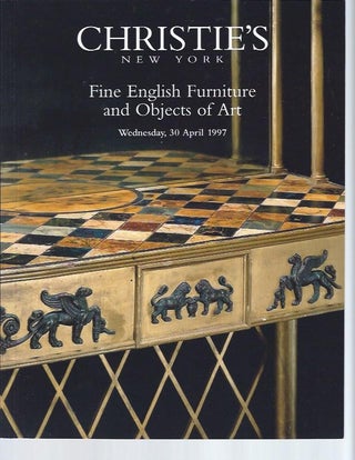 Item #004489 [AUCTION CATALOG] CHRISTIE'S: FINE ENGLISH FURNITURE AND OBJECTS OF ART: Wednesday,...