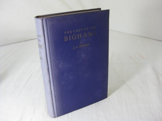 Item #004566 THE LAST OF THE BIGHAMS: Being A True Story. J. A. Zeigler