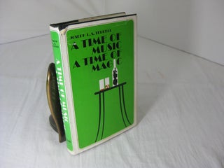 Item #004616 A TIME OF MUSIC: A Time of Magic. Joseph L. S. Terrell