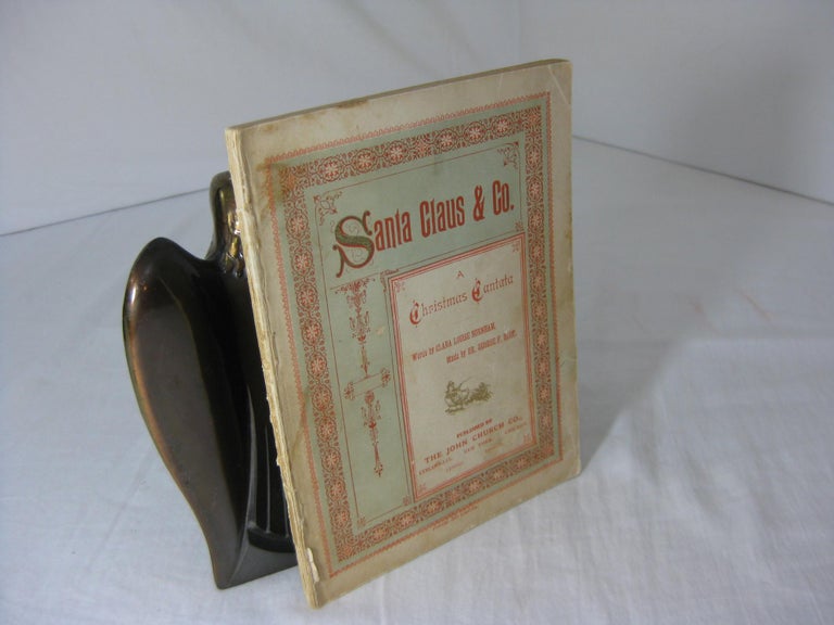 Item #004755 SANTA CLAUS & CO.: A Christmas Cantata for Children. Clara Louise Burnham, words by, Dr. George F. Root.